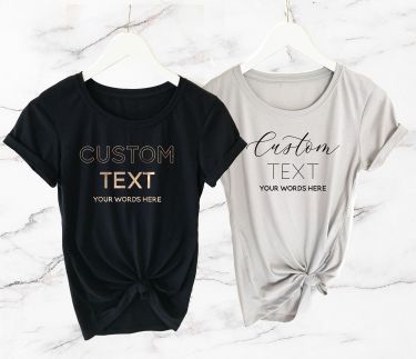 Custom Text T-Shirt - Fitted
